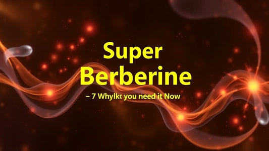 Super Berberine: 7 Surprising Benefits & Why You Need It Now